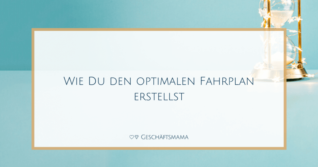 Zeitmanagement Fahrplan